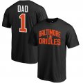 Men's Baltimore Orioles Fanatics Branded Black 2018 Father's Day Number 1 Dad T-Shirt