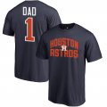 Men's Houston Astros Fanatics Branded Navy 2018 Father's Day Number 1 Dad T-Shirt