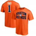 Men's Houston Astros Fanatics Branded Orange 2018 Father's Day Number 1 Dad T-Shirt