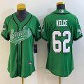 Women Philadelphia Eagles 62# Jason Kelce green baseball jerseys Joint name-BD